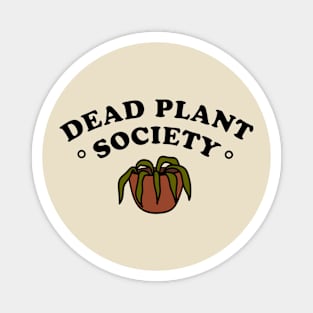 dead plants Magnet